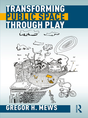 cover image of Transforming Public Space through Play